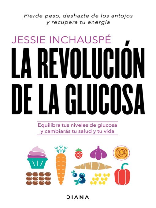 Title details for La revolución de la glucosa (Edición mexicana) by Jessie Inchauspé - Available